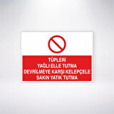 Tüpleri Yağlı Elle Tutma Devrilmeye Karşı Kelepçele Sakın Yatık Tutma Sticker 20X28 Cm