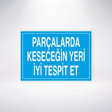 Parçalarda Keseceğin Yeri İyi Tespit Et Sticker 20X28 Cm