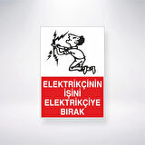 Elektrikçinin İşini Elektrikçiye Bırak Sticker 20X28 Cm
