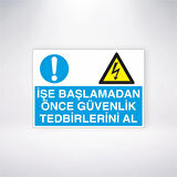 İşe Başlamadan Önce Güvenlik Tedbirini Al Sticker 20X28 Cm