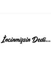 İncinmişsin Dedi Sticker Oto Cam Sticker Siyah 30 x 6 Cm