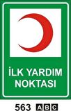 İlk Yardım Noktası Uyarı Levhası