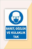 Iş Güvenliği Uyarı Levhası Baret, Gözlük Ve Kulaklık Tak