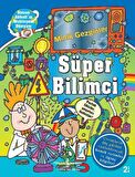 Minik Gezginler – Süper Bilimci