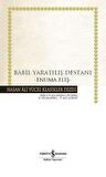 Bâbil Yaratılış Destanı –Enuma Eliş- Ciltli
