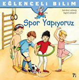 Eğlenceli Bilim - Spor Yapıyoruz