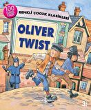 Oliver Twist - Renkli Çocuk Klasikleri
