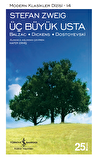 Üç Büyük Usta / Balzac - Dickens - Dostoyevski