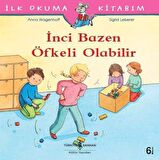 İnci Bazen Öfkeli Olabilir