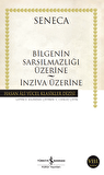 Bilgenin Sarsılmazlığı Üzerine – İnziva Üzerine