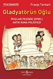 Gladyatörün Oğlu - Şifreli Dedektiflik