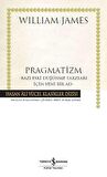 Pragmatizm -Ciltli- Bazı Eski Düşünme Tarzları İçin Yeni Bir Ad-