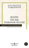 Rudin İlk Aşk İlkbahar Selleri