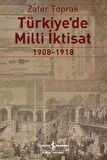 Türkiye'de Milli İktisat 1908 – 1918