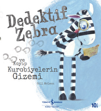 Dedektif Zebra ve Kayıp Kurabiyelerin Gizemi