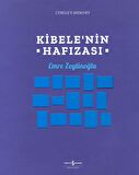 Kibele’nin Hafızası / Cybele’s Memory
