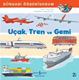 Uçak, Tren ve Gemi
