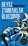 Beyaz Zambaklar Ülkesinde