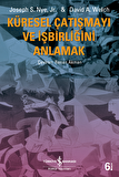 Küresel Çatışmayı ve İşbirliğini Anlamak