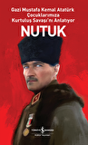 Nutuk – Gazi Mustafa Kemal Atatürk Çocuklarımıza Kurtuluş Savaşı'nı Anlatıyor