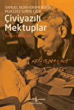 Çiviyazılı Mektuplar – Samuel Noah Kramer'den Muazzez İlmiye Çığ'a