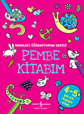 Pembe Kitabım – Renkleri Öğreniyorum Serisi