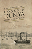 Dönüşen Dünya – Küresel 19. Yüzyıl Tarihi