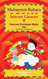 İnternet Canavarı II İnternet Kardeşim Muku