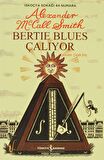 Bertie Blues Çalıyor - İskoçya Sokağı 44 Numara - 7 -