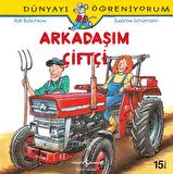 Dünyayı Öğreniyorum - Arkadaşım Çiftçi