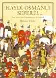 Haydi Osmanlı Sefere!...