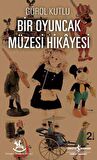 Bir Oyuncak Müzesi Hikâyesi