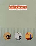 Fevzi Karakoç Retrospective – Retrospektif