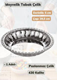 Çelik Meyvelik Tabak 29,5 cm Paslanmaz Çelik Tabak