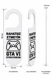 Rahatsız Etmeyin GTA VI 6 Oynuyorum Yazılı Kapı Kolu Askısı - Oyuncu Odası Dekoratif Kapı Süsü - Gaming Kapı İkaz Levhası | 3D Baskı Özel Gamer Hediyesi