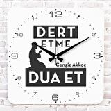 Kişiye Özel Dert etme, Dua et Tasarımlı Hediye Ahşap Saat 33cm KA01-1429
