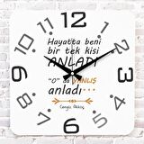 Kişiye Özel Hayatta beni bir tek kişi anladı Tasarımlı Hediye Ahşap Saat 33cm KA01-1736