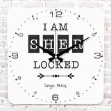 Kişiye Özel I’am Sher Locked Tasarımlı Hediye Ahşap Saat 33cm KA01-1738