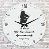 Kişiye Özel O Gemi Gelecek Tasarımlı Hediye Saat 33cm  KA02-1740
