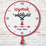 Kişiye Özel İçiyorsak Sebebi Var Hediye Sallanan Sarkaçlı Saat KA07-1505