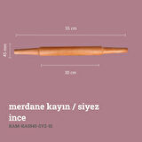 Kayın Merdane / Siyez