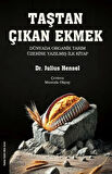 Taştan Çıkan Ekmek Yeni-Akılcı Bir Toprak Gübreleme ve Fiziksel Islah Sistemi