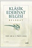 Klasik Edebiyat Bilgisi Belagat - M. A. Yekta Saraç