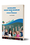 Çocuklarda Karar Verme Becerileri