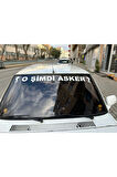 ARAÇ OTO STİCKER O ŞİMDİ ASKER YAZI SÖZLERİ