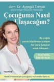 Çocuğuma Nasıl Ulaşacağım? - Yeni Nesil Ebeveynlik