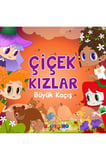 Çiçek Kızlar Büyük Kaçış
