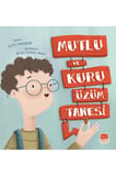Mutlu ve Kuru Üzüm Tanesi