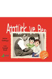 Atatürk ve Ben
