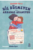 Hiç Küsmeyen Arkadaş Aranıyor